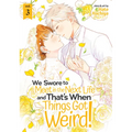 We Swore to Meet in the Next Life and That's When Things Got Weird! Vol. 3