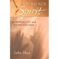An Experience of Spirit: Spirituality and Storytelling