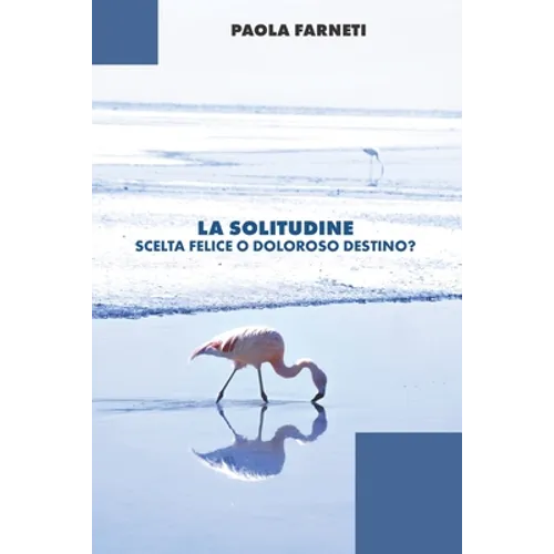La solitudine scelta felice o doloroso destino?