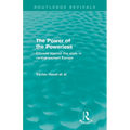 The Power of the Powerless (Routledge Revivals): Citizens Against the State in Central-eastern Europe