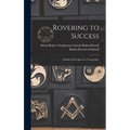 Rovering to Success: A Book of Life-sport for Young Men