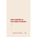 State Subsidies in the Global Economy