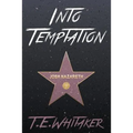 Into Temptation