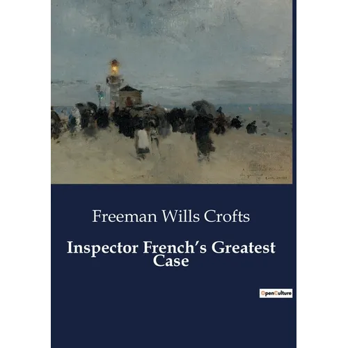 Inspector French's Greatest Case