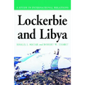 Lockerbie and Libya: A Study in International Relations