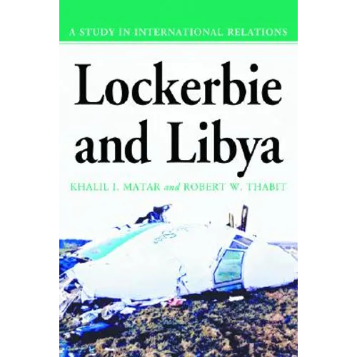 Lockerbie and Libya: A Study in International Relations