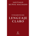Fundamentos del Lenguaje Claro / Fundamentals of Plain Language