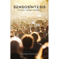 Sensosíntesis: Un nuevo enfoque sociológico