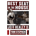 Best Seat in the House: My Life in the Jeff Healey Band