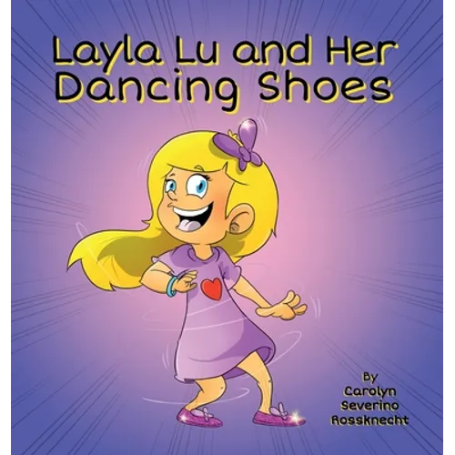 Layla Lu and Her Dancing Shoes