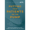 Putting Your Patients on the Pump, 3rd Edition