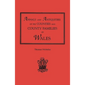 Annals and Antiquities of the Counties and County Families of Wales [Revised and Enlarged Edition, 1872]. in Two Volumes. Volume I