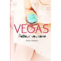 VEGAS follows you home: Vegas