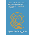 Il Ciclo delle Competenze per la Costruzione di Profili Professionali e Standard Formativi