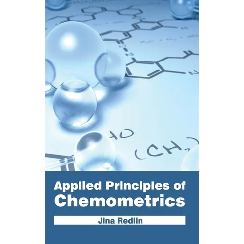 Applied Principles of Chemometrics