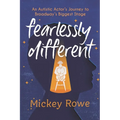 Fearlessly Different: An Autistic Actor's Journey to Broadway's Biggest Stage