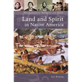 Land and Spirit in Native America