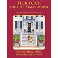 Tick Tock The Christmas Mouse: A Kaminski House Museum Story