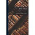 1860-1865: A Romance Of The Valley Of Virginia