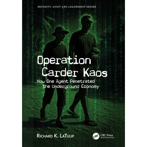 Operation Carder Kaos: How One Agent Penetrated the Underground Economy