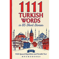 1111 Turkish Words in 85 Short Stories: The Most Frequent Turkish Words for Beginners (A1-A2) With Spaced Repetition, Parallel Text & Free Audio