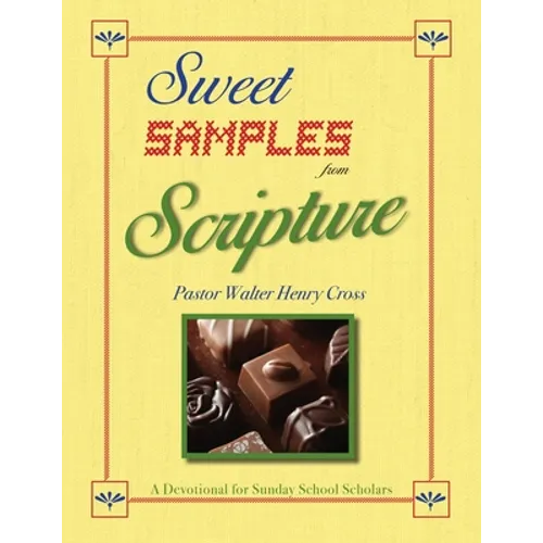 Sweet Samples from Scripture: A Devotional for Sunday School Scholars