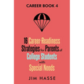 Career Book 4: 16 Career-readiness Strategies for Parents of College Students With Special Needs