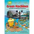 Green Machines and Other Amazing Eco-Inventions: A Dr. Seuss's the Lorax Nonfiction Book