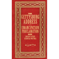 The Gettysburg Address, Emancipation Proclamation, and Lincoln's Other Prominent Writings (Deluxe, Hardbound Edition)