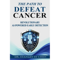 The Path To Defeat Cancer: Revolutionary AI-Powered Early Detection