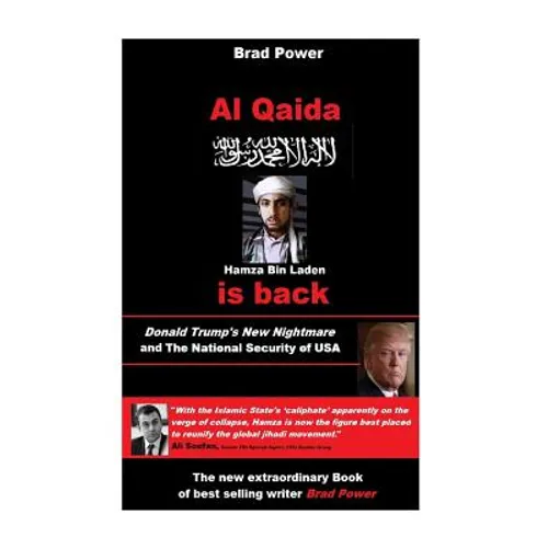 Al Qaida is Back: Hamza Bin Laden