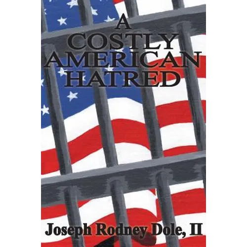 A Costly American Hatred