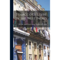 Tobacco Culture in the West Indies