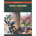 Crochet Companions: Endearing Amigurumi Animal Creations Book