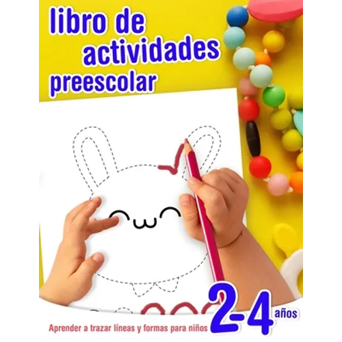 Aprender a trazar líneas y formas - libro de actividades preescolar para niños 2-4 años: Cuaderno de actividades infantiles preescolar - para los más