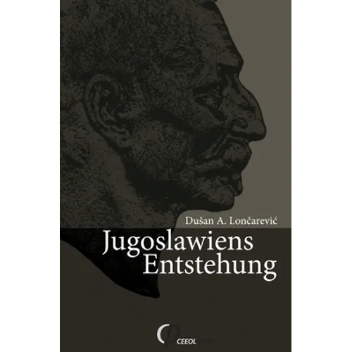 Jugoslawiens Entstehung