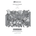 American English - Persian Dari (in arabic script), pictorial dictionary, BW: BABADADA US English - Persian Dari (in arabic script), visual dictionary