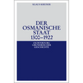 Der Osmanische Staat 1300-1922