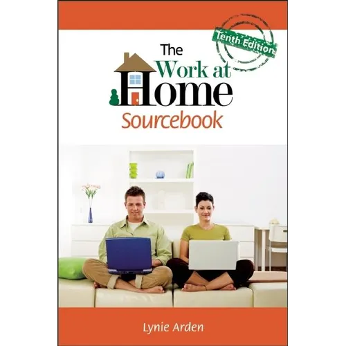 The Work at Home Sourcebook
