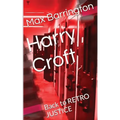 Harry Croft: Back To RETRO JUSTICE