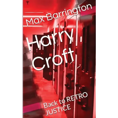 Harry Croft: Back To RETRO JUSTICE