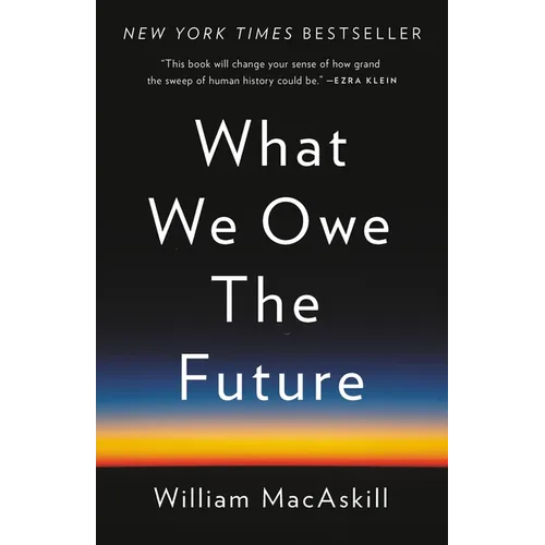 What We Owe the Future