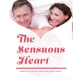 The Sensuous Heart: guidelines for sex after heart attack or heart surgery