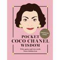Pocket Coco Chanel Wisdom (Reissue): Witty Quotes and Wise Words from a Fashion Icon