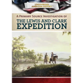 A Primary Source Investigation of the Lewis and Clark Expedition