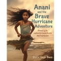Anani and the Brave Hurricane Adventure Anani y la valiente aventura del huracán