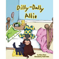 Dilly-Dally Allie: A back-to-school story about managing time and anxiety