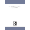 Voices of the Soul Answered in God. by Rev. John Reid.