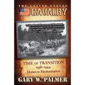 The U.S. Cavalry - Time of Transition, 1938-1944: Horses to Mechanization