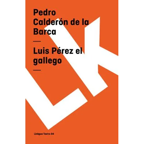 Luis Pérez el gallego - Paperback